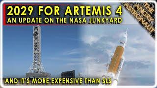 If you thought NASA SLS was a nightmare, wait until you see this!  PLUS, no Artemis 4 until 2029!