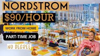 NORDSTROM WILL PAY YOU $90/HOUR | WORK FROM HOME | REMOTE WORK FROM HOME JOBS | ONLINE JOBS