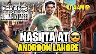 Sneaking Out From Home At 4am Just For Nashta ‍ | Androon lahore  | Malik Anas vlogs