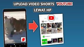 Cara Upload Video Shorts di Youtube Lewat HP