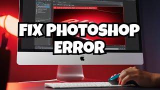 Step-by-Step Guide to Resolving Adobe Photoshop Generator Error