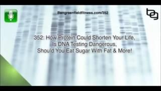 The Ben Greenfield Fitness Podcast Ep 352 - How Protein Could Shorten Your Life & Much More!