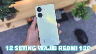 12 Setting Wajib Buat Pengguna baru Redmi 13C !!