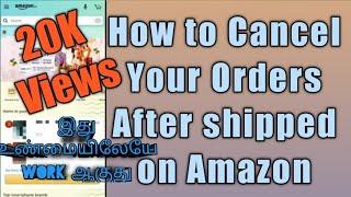 How to Cancel Your Order on Amazon / How to Cancel Your Order After Shipped on Amazon | VV Tamil