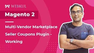 Magento 2 Multi Vendor Coupons Management Plugin - Working