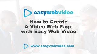 Create A Video Web Page with Easy Web Video