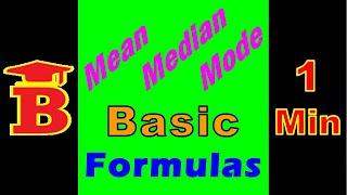 Mean, Median, Mode Basic Formulas