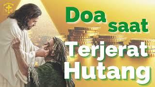 DOA KATOLIK MELUNASI HUTANG #doakatolik #mukjizatkeuangan #doasaatterjerathutang