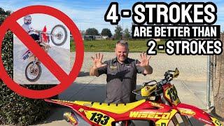 4-Strokes are better than 2-Strokes...
