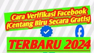 Cara Verifikasi Facebook Centang Biru Secara Gratis Terbaru 2024 #facebook #centangbiru