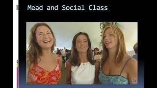Lecture on George Herbert Mead, Social Class and Social Media