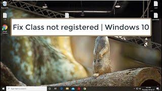 Fix Class not registered | Windows 10