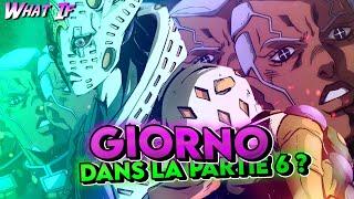 ET SI GIORNO ÉTAIT DANS LA PARTIE 6 ? What if JoJo's Bizarre Adventure