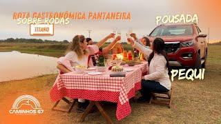 ROTA GASTRONÔMICA PANTANEIRA SOBRE RODAS - Sopa Paraguaia da Pousada Pequi com a Fiat Titano