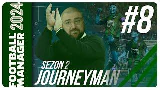 FM24 KARİYER #S2B8 | JOURNEYMAN MODU | KOCAELİSPOR AVRUPA'DA