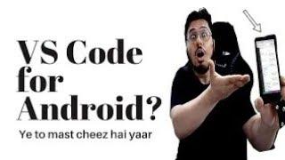 Run VsCode on Android..!! (Visual Studio Code) (Flutter on Android)