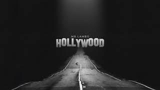 Mr Lambo - Hollywood (Official Video)