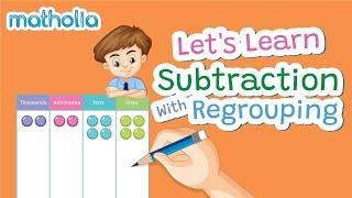 Let's Learn – Subtraction With Regrouping