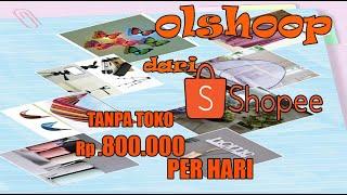 CARA MENGHASILKAN UANG DARI SHOPEE 800 RIBU PER HARI