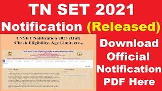 TN SET 2021 Official Notification PDF (Released) - Check For TNSET 2021 Application Form Here