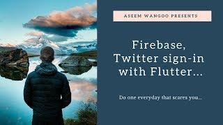 Firebase, Twitter sign in Flutter | Twitter Sign in Flutter @aseemwangoo #flutter #twitter #dart