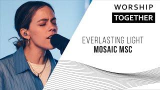 Everlasting Light // Mosaic MSC // New Song Cafe