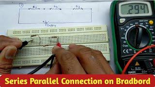 Series Parallel Circuit On Breadboard In Hindi | Series parallel combination circuit on bread board