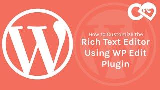 WP Edit - WordPress plugin to Customize the Rich Text Editor