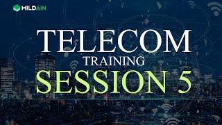 TELECOM TRAININGS SESSION 5