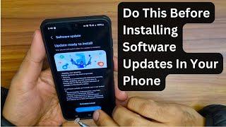 Do This Before Installing Software Updates in Your Android Phone #androidupdate #oneui