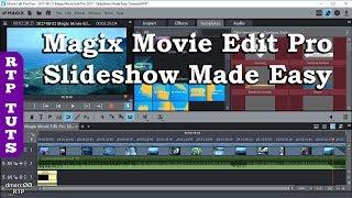 Magix Movie Edit Pro 2017 Slideshow Made Easy Tutorial - All steps to make a slideshow