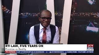 RTI Law, five years on: Promise vs Reality | PM Express with Evans Mensah (13-5-24)