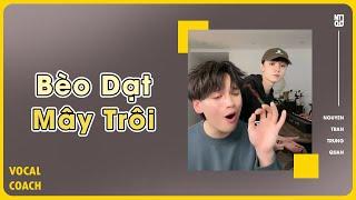 BÈO DẠT MÂY TRÔI - Phát Diêu bông version | Nguyễn Trần Trung Quân - Vocal Coach