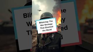 How Germany's Blitzkrieg Strategy REVOLUTIONIZED Modern Warfare