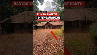 viral..! rumah angker di tengah hutan banyak penampakan disini ! bikin heboh dan geger warga sekitar