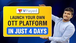 Build an OTT Platform in 4 Days - Launch With Your Own Brand