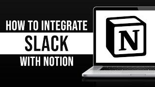 How to Integrate Slack With Notion (2024)