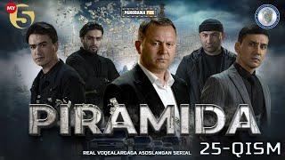 "Piramida" 25-Qism (Milliy serial) "Пирамида" 25-Қисм (Mиллий сериал)