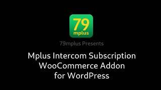 Intercom Subscription Plugin for WooCommerce on WordPress