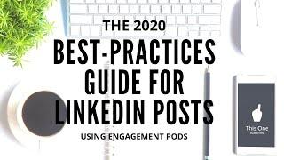 Reviewing LinkedIn Posts Best-Practices Guide for 2020 With Examples