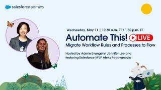 Migrate Workflow Rules and Processes to Flow | Automate This