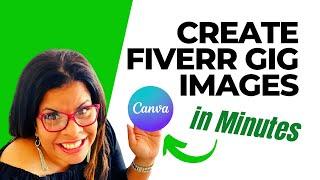 Create Stunning Fiverr Gig Images in Minutes: Learn the Secret to Using Canva