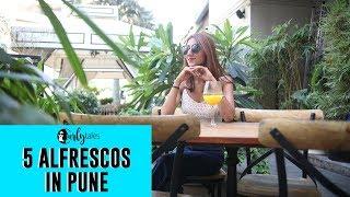 Here are 5 Alfrescos In PMC Pune You Must Have Summer Meals At | Curly Tales