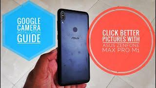 Asus Zenfone Max Pro M1 / Zenfone Max Pro M2 - Enable Camera2 api to install Google Camera (Guide)