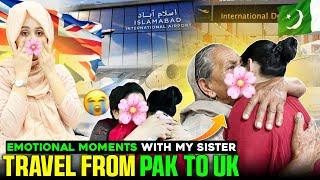 Traveling To UK  From Pakistan  Emotional Moment With My Sister  Family Vlog