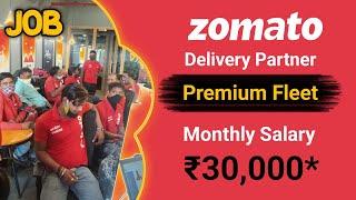 Zomato Premium Fleet 2024  // Zomato Delivery Partner Job  // Zomato Delivery Boy