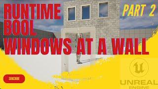 Create windows in runtime on a wall with geometry script - Part 2 ( Unreal Engine video tutorial )