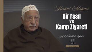 Bir Fasıl ve Kamp Ziyareti