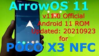 ArrowOS 11 OFFICIAL for Poco X3 NFC (Surya) Android 11 - Updated: 20210923