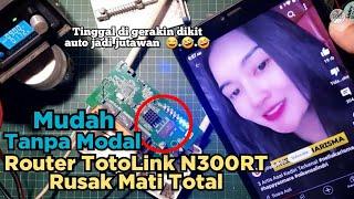 Cara Termudah Servis Router Rusak Mati Total || Memperbaiki Router TotoLink N300RT Rusak Mati Total